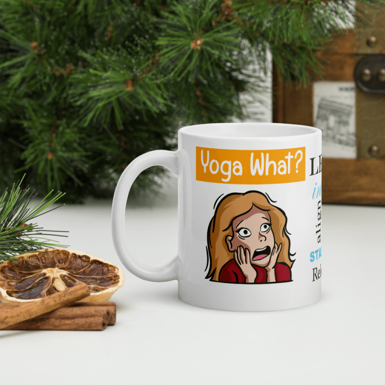 You can personalize your Yoga What? mug by adding your name or name of your favorite (or least favorite) yoga pose.  This will show under the Yoga What? girl